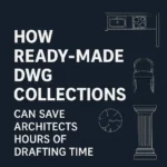Ready-Made DWG Collections